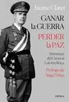 GANAR LA GUERRA, PERDER LA PAZ
