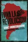 ¡VIVA LA REVOLUCION!
