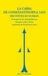 LA CAIDA DE CONSTANTINOPLA 1453