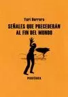 SEÑALES QUE PRECEDERAN AL FIN DEL MUNDO