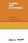 LA POLITICA COMO ARTE ESTRATEGICO