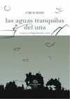 LAS AGUAS TRANQUILAS DEL UNA