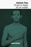 EL QUE ES DIGNO DE SER AMADO