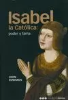 ISABEL LA CATOLICA: PODER Y FAMA