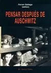 PENSAR DESPUES DE AUSCHWITZ