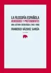 LA FILOSOFIA ESPAÑOLA: HEREDEROS Y PRETENDIENTES