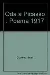 ODA A PICASSO: POEMA 1917