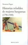 HISTORIAS REBELDES DE MUJERES BURGUESAS