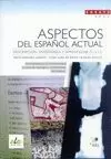 ASPECTOS DEL ESPAÑOL ACTUAL