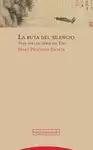 LA RUTA DEL SILENCIO