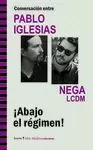 ¡ABAJO EL REGIMEN!