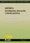 MUSICA: INVESTIGACION, INNOVACION Y BUENAS PRACTICAS