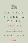 LA VIDA SECRETA DE LA MENTE