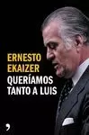 QUERIAMOS TANTO A LUIS