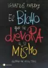 EL BICHO QUE SE DEVORA A SI MISMO