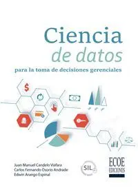 CIENCIA DE DATOS PARA LA TOMA DE DECISIONES GERENCIALES