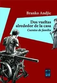 DOS VUELTAS ALREDEDOR DE LA CASA