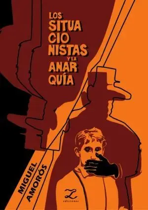 LOS SITUACIONISTAS Y LA ANARQUIA