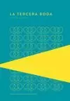 LA TERCERA BODA