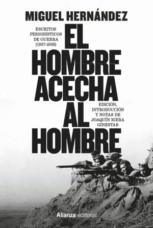 EL HOMBRE ACECHA AL HOMBRE