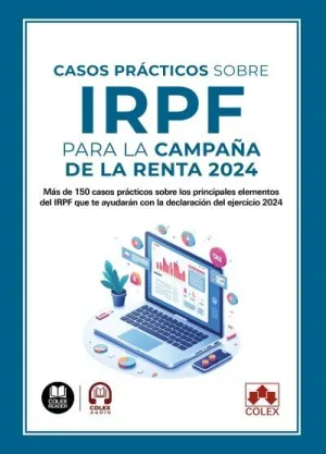 CASOS PRACTICOS SOBRE IRPF PARA LA CAMPAÑA DE LA RENTA 2024