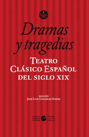 TEATRO CLASICO ESPAÑOL DEL SIGLO XIX. VOL. 3. DRAMAS Y TRAGEDIAS