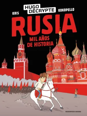 RUSIA, MIL AÑOS DE HISTORIA