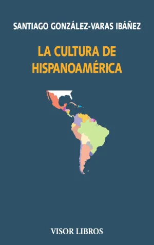 LA CULTURA DE HISPANOAMERICA