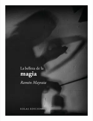LA BELLEZA DE LA MAGIA
