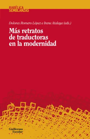 MAS RETRATOS DE TRADUCTORAS EN LA MODERNIDAD