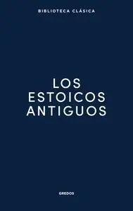 LOS ESTOICOS ANTIGUOS