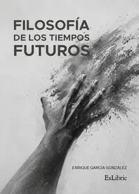FILOSOFIA DE LOS TIEMPOS FUTUROS